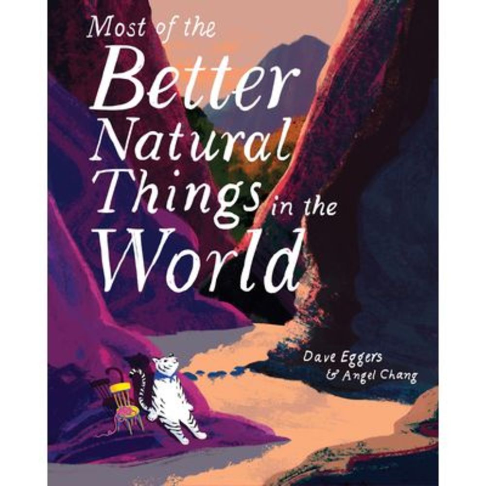 Most of the Better Natural Things in the World: (Juvenile Fiction, Nature Book f